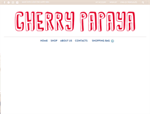 Tablet Screenshot of cherrypapaya.com